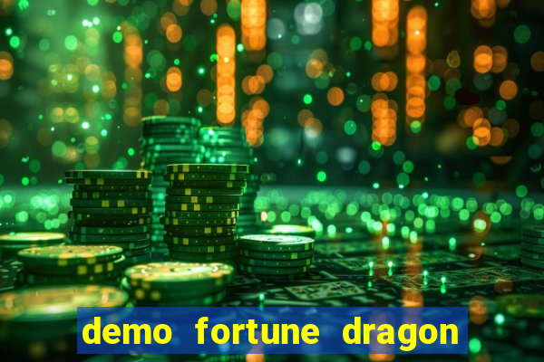 demo fortune dragon com ganho certo